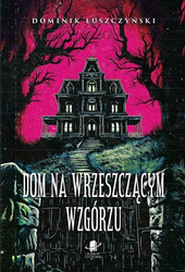 Dom na Wrzeszczącym Wzgórzu