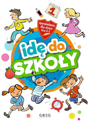 Idę do szkoły. Opowiadania dla dzieci. Klasy 1-3