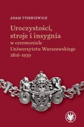 Uroczystości, stroje i insygnia w ceremoniale..