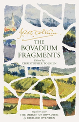 The Bovadium Fragments. Together with ‘the Origin of Bovadium’ by Richard Ovenden