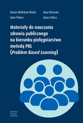 Materiały do nauczania zdrowia publicznego na kierunku pielęgniarstwo metodą PBL (Problem Based Learning)