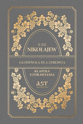 Głodówka dla zdrowia [Nikołajew Jurij]