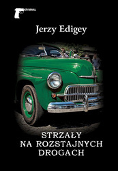 Strzały na rozstajnych drogach