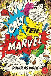 Cały ten Marvel. Niesamowita podróż po uniwersum Marvela – epopei 27 tysięcy komiksów