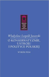 O konserwatyzmie, ustroju i polityce