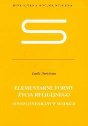 Elementarne formy życia religijnego [Durkheim Emile]