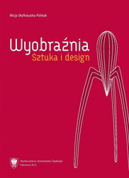 Wyobraźnia. Sztuka i design