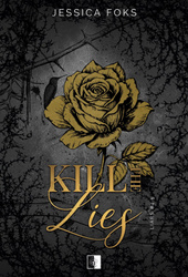 Kill the Lies. (Nowelka do serii "Liars")