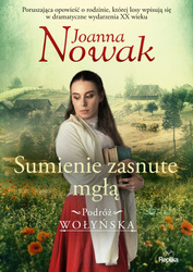 Sumienie zasnute mgłą. Podróż wołyńska. Tom 2