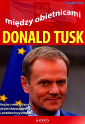 Donald Tusk między obietnicami wyd. 2