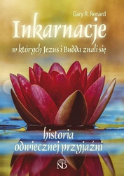 Inkarnacje w których Jezus i Budda znali się