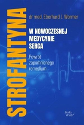 Strofantyna w nowoczesnej medycynie serca