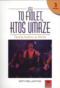 Jeśli to fiolet ktoś umrze teoria koloru w filmie