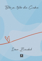 Tylko ja, tylko dla Ciebie