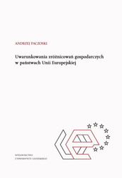 Uwarunkowania zróżnicowań gospodarczych...