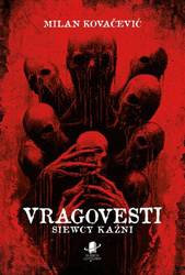 Vragovesti. Siewcy kaźni