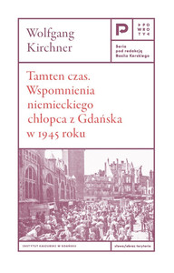 Tamten czas. Wspomnienia niemieckiego chłopca z Gdańska 1945 roku