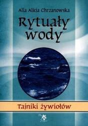 Tajniki żywiołów. Rytuały wody