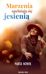 Marzenia spełniają się jesienią