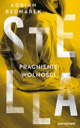 Stella. Pragnienie wolności