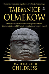 Tajemnice Olmeków, najstarszej cywilizacji Mezoameryki