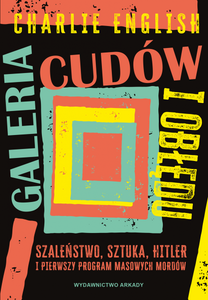 Galeria cudów i obłędu