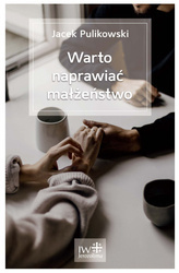 Warto naprawiać małżeństwo wyd. 2