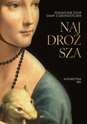 Najdroższa. Podwójne życie Damy z gronostajem wyd. 2025