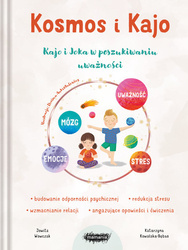 Kosmos i Kajo. Kajo i Joka w poszukiwaniu uważności