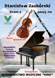 Gram z pasją na flecie, klarnecie, wiolonczeli...