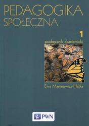 Pedagogika społeczna T.1 Podręcznik akademicki
