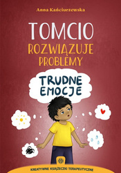 Tomcio rozwiązuje problemy Trudne emocje