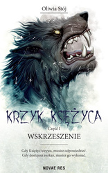 Wskrzeszenie. Krzyk księżyca. Tom 1