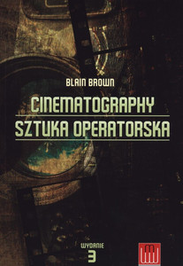 Cinematography. Sztuka operatorska wyd. 5