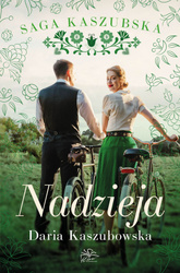 Nadzieja. Saga kaszubska. Tom 7