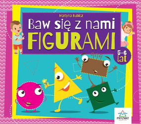 Baw się z nami figurami. 5-6 lat