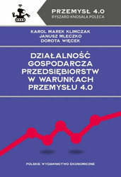 Działalność gospodarcza przedsiębiorstw w warunkach Przemysłu 4.0