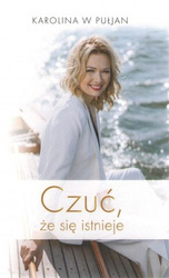 Czuć, że się istnieje