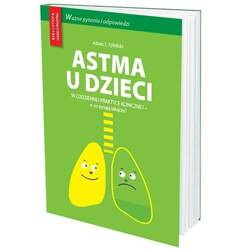 Astma u dzieci w codziennej praktyce lekarskiej