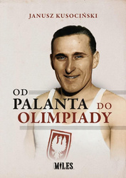Od palanta do olimpiady - Janusz Kusociński