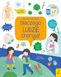 Dlaczego ludzie chorują? Co i jak?