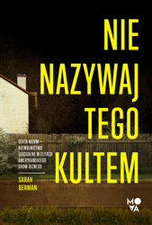 Nie nazywaj tego kultem. Sekta NXIVM – Niewolnictwo seksualne w elitach amerykańskiego show-biznesu