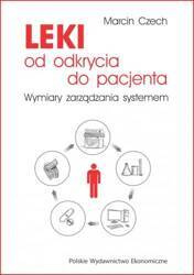 Leki od odkrycia do pacjenta. Wymiary zarządzania systemem