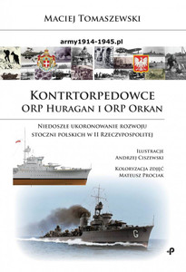 Kontrtorpedowce orp huragan i orp orkan niedoszłe ukoronowanie rozwoju stoczni polskich w ii rzeczypospolitej