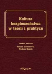 Kultura bezpieczeństwa w teorii i praktyce