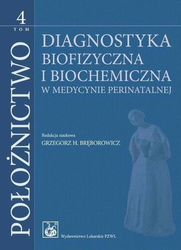 Położnictwo T.4 Diagnostyka biofizyczna i biochemi