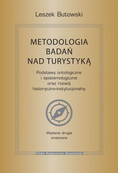 Metodologia badań nad turystyką. Podstawy ontologiczne i epistemologiczne oraz rozwój historyczno-instytucjonalny wyd. 2