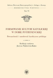 Formowanie kultury katolickiej w dobie potrydenckiej