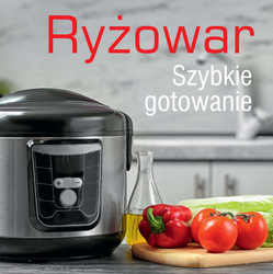 Ryżowar. Szybkie gotowanie