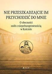 Nie przeszkadzajcie im przychodzić do Mnie